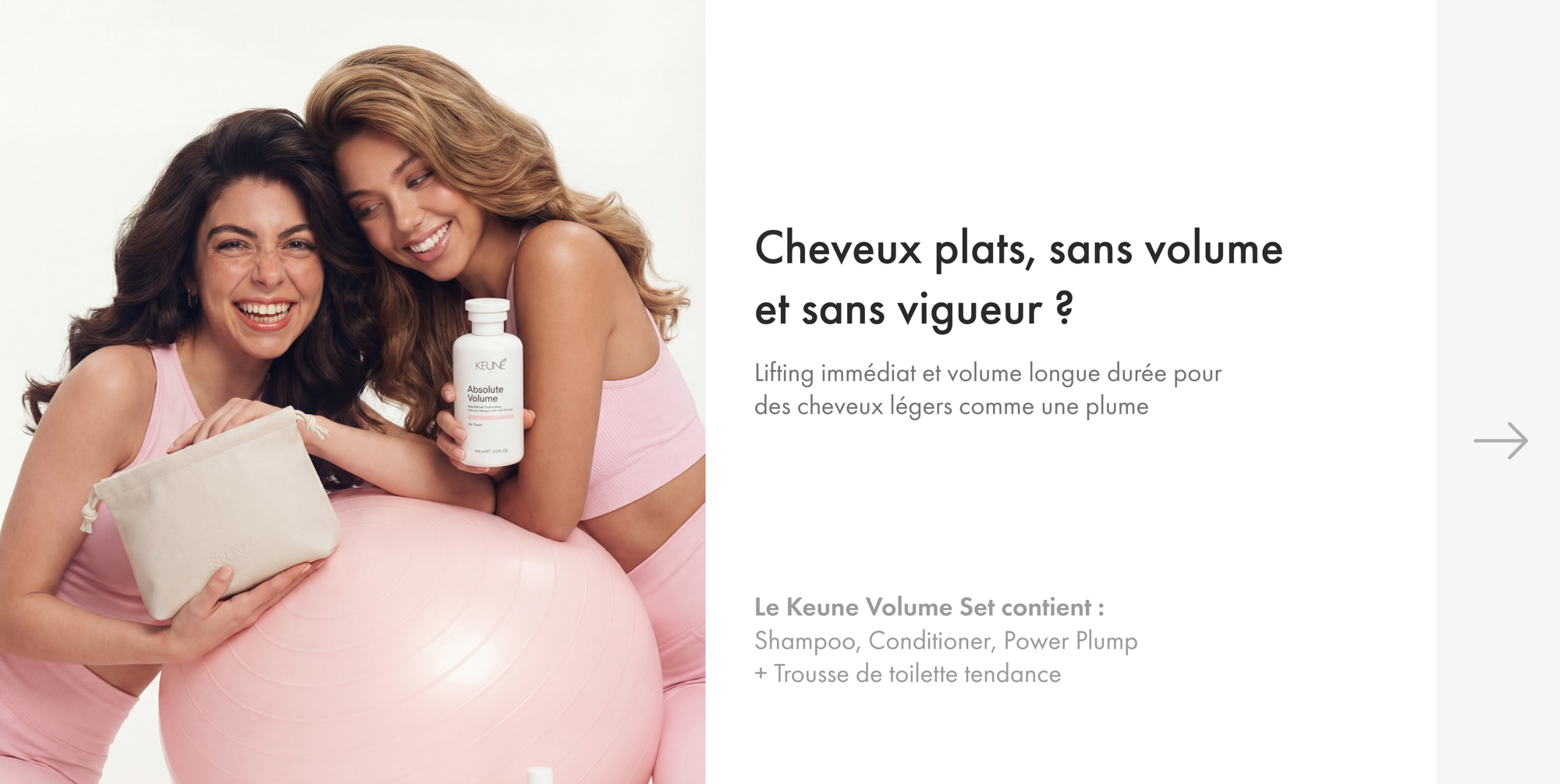 Augmentez le volume de vos cheveux de 78 % avec le shampooing et l'après-shampooing Keune Absolute Volume. Visitez keune.ch pour une expérience ultime.
